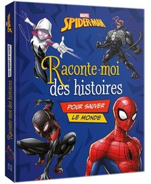 Spider-Man - Raconte-moi des histoires pour sauver le monde - Marvel