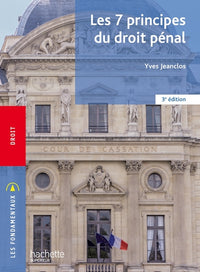 Fondamentaux - Les 7 principes du droit pénal