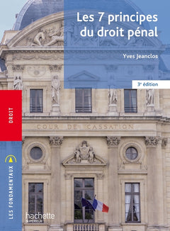 Fondamentaux - Les 7 principes du droit pénal