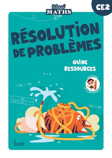 Mouv' Maths - Cahier de résolution de problèmes CE2 - Guide ressources