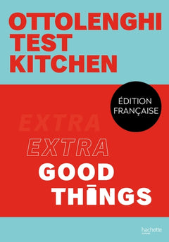 ottolenghi test kitchen - extra good things
