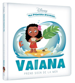 DISNEY - Mes premières histoires - Vaiana prend soin de la mer