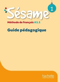 Sésame 1 - Guide pédagogique (A1.1)
