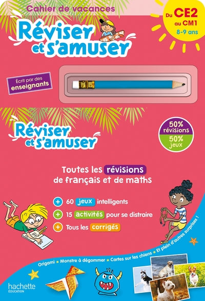 Réviser et s'amuser - Du CE2 au CM1 (8-9 ans) - Cahier de vacances 2025