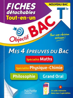 Objectif BAC Fiches Tout-en-un Tle Spécialités Maths et Physique-chimie + Philo + Grand oral
