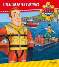 Sam le pompier - Attention feu d'artifice