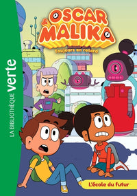 Oscar et Malika 05 - L'école du futur