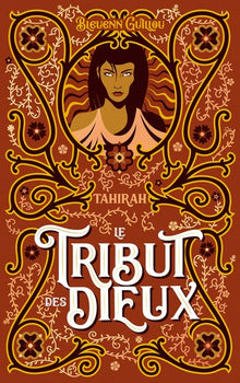 Le tribut des dieux - Tahirah
