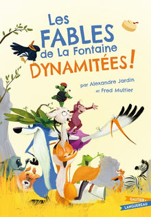 Les fables de La Fontaine dynamitées