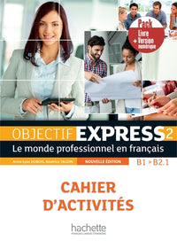 Objectif Express 2 [2e édition] - Pack Cahier d'activités + Version numérique (B1-B2.1)