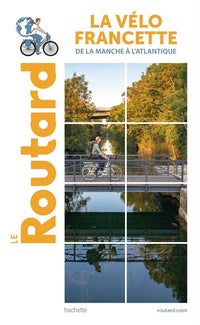 Guide du routard la vélo francette