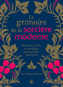 Le grimoire de la sorcière moderne