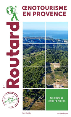 Guide du routard oenotourisme en Provence