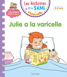 Les histoires de P'tit Sami Maternelle (3-5 ans) : Julie a la varicelle