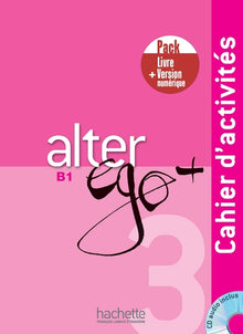 Alter Ego + 3 - Pack Cahier d'activités + Version numérique