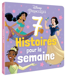 Disney Princesses - 7 histoires pour la semaine - Vol. 2