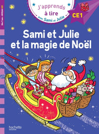 Sami et Julie CE1 Sami et Julie et la magie de Noël