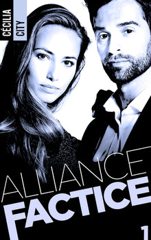 Alliance factice - Tome 1