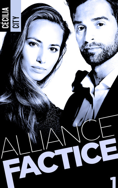 Alliance factice - Tome 1