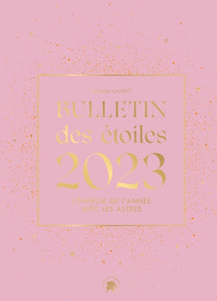 Bulletin des étoiles 2023: L'énergie de l'année avec les astres
