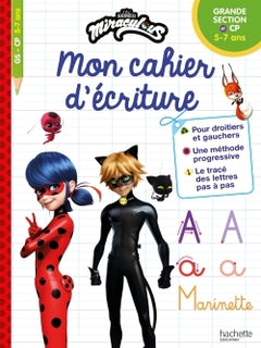 Miraculous - Mon cahier d'écriture