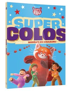 ALERTE ROUGE - Super Colos - Disney Pixar