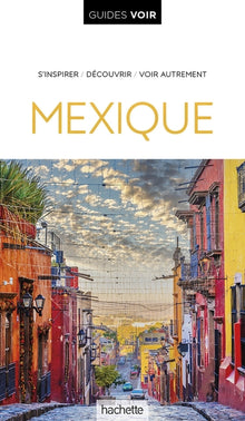 Guide voir Mexique