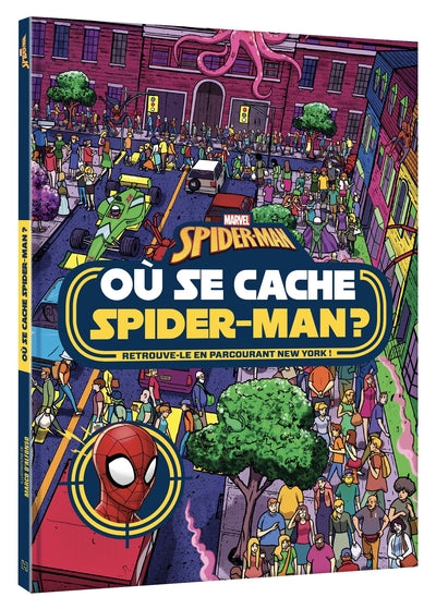 SPIDER-MAN - Où se cache Spider-Man ? - Cherche et trouve - Marvel