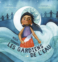 Nous sommes les gardiens de l'eau