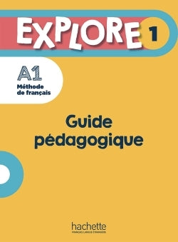 Explore 1 - Guide pédagogique
