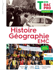 Histoire-Géographie terminale Bac Pro - cahier de l'élève