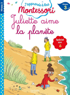 Juliette aime la planète (son è), niveau 3 - J'apprends à lire Montessori