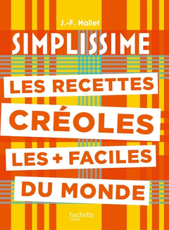 Les recettes créoles les + faciles du monde