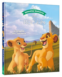 Les nouvelles histoires du Roi Lion - L'escapade des lionceaux
