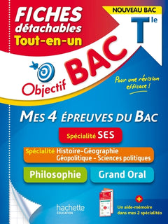 Objectif BAC Fiches Tout-en-un Tle Spécialité SES - Histoire-Géo, géopolitique + Philo + Grand Oral