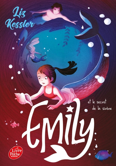 Emily et le secret de la sirène - Tome 4