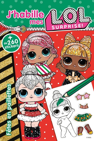 L.O.L. Surprise! - J'habille - Fêtes en paillettes