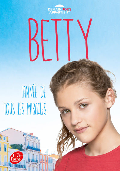 Betty, l'année de tous les miracles