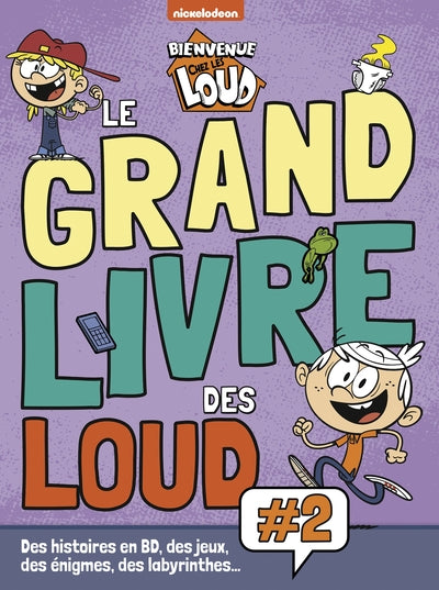 Bienvenue chez les Loud - Le grand livre des Loud Vol.2