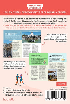 Bordeaux, bassin d'Arcachon, vignobles Guide Un Grand Week-end