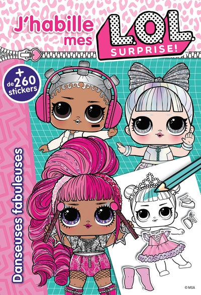 L.O.L. Surprise! - J'habille - Danseuses fabuleuses