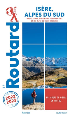 Guide du Routard Isère, Alpes du Sud 2022/23