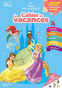 Disney - Princesses - De la Moyenne à la Grande Section - Cahier de vacances 2025