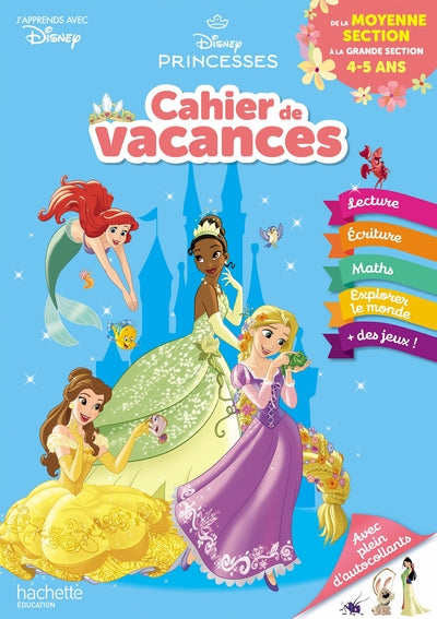 Disney - Princesses - De la Moyenne à la Grande Section - Cahier de vacances 2025