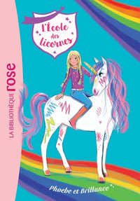 L'école des Licornes, Tome 14 - Phoebe et Brillance