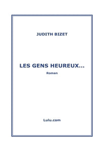 Les gens heureux...