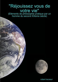 Réjouissez vous de votre vie