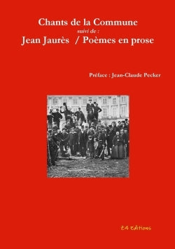 Chants de la Commune suivi de Poèmes en prose