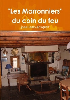 "Les Marronniers" du coin du feu
