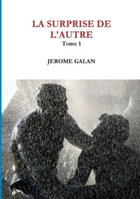 La surprise de l'autre